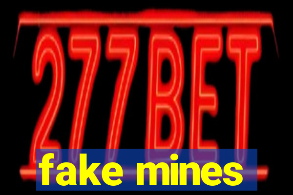 fake mines